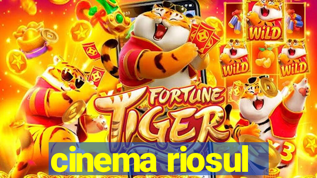 cinema riosul